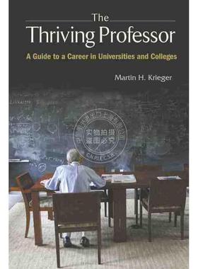 【预售 按需印刷】 教授养成：高等院校职业规划THRIVING PROFESSOR, THE: A GUIDE TO A CAREER IN UNIVERSITIES AND COLLEGES