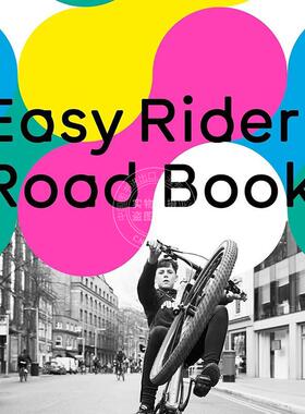 逍遥骑士：探索自行车文化狂野而又鼓舞人心的一面 英文原版 艺术画册Easy Rider Road Book: A Tour through the Wild and Inspir