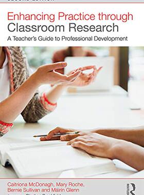预售 按需印刷 Enhancing Practice through Classroom Research