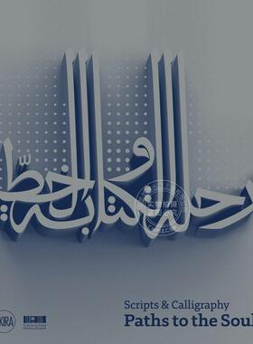 预售 阿拉伯书法： 灵魂之路 Skira 书法艺术设计 英文原版 Scripts and Calligraphy: Path to the Soul