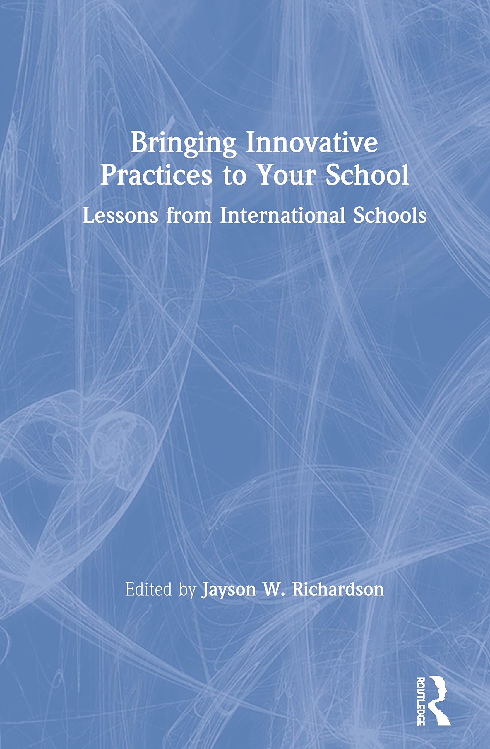 预售 按需印刷 Bringing Innovative Practices to Your School