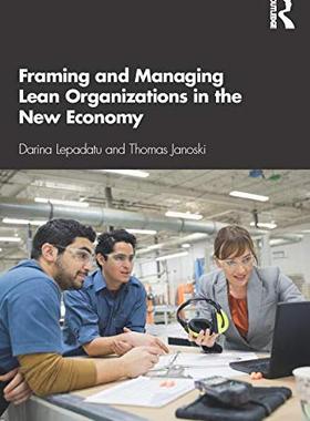 预售 按需印刷 Framing and Managing Lean Organizations in the New Economy