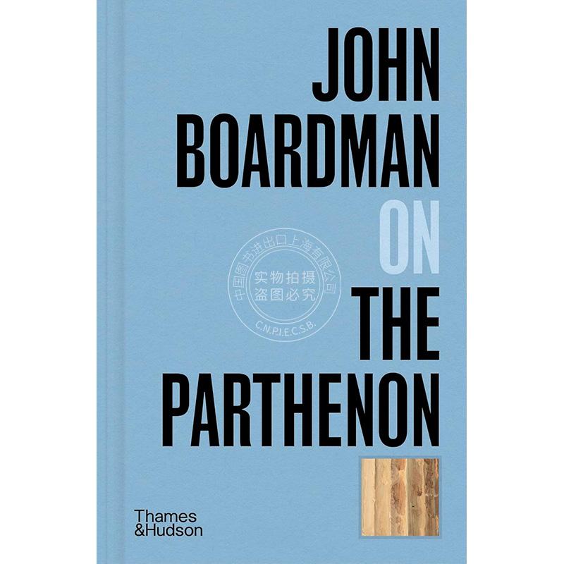 约翰博尔德曼谈帕台农神庙 Thames & Hudson出版社 英文原版 John Boardman on the Parthenon