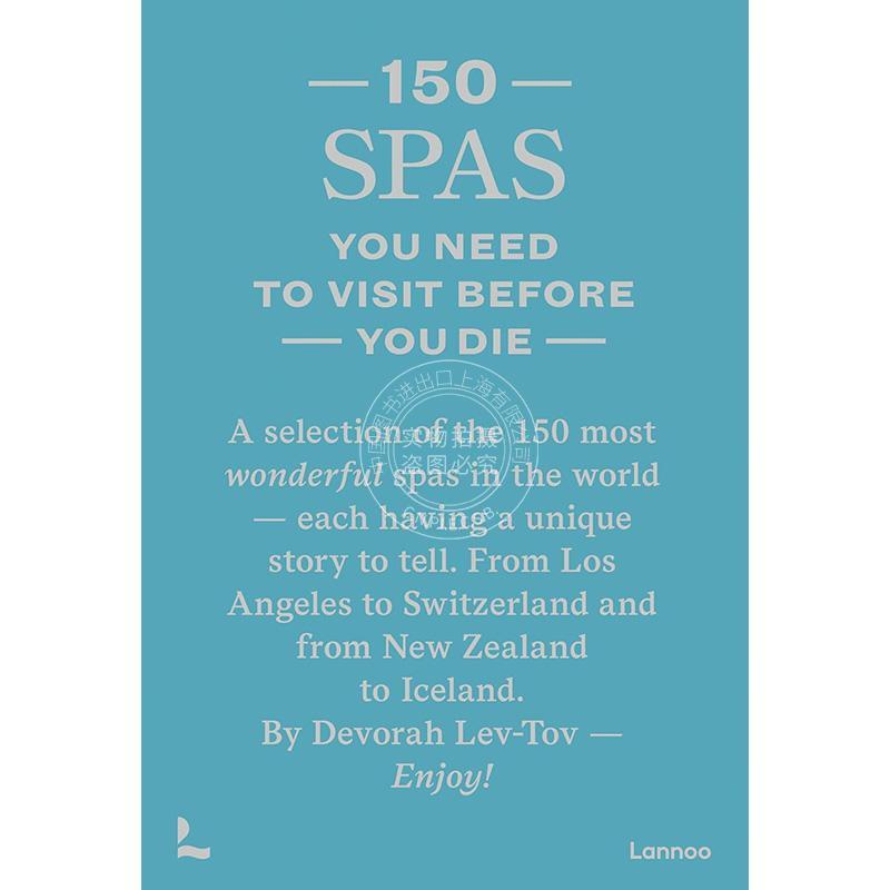 有生之年值得奔赴的150个水疗中心 旅行指南 英文原版 150 Spas You Need to Visit Before You Die