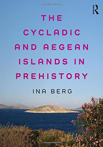 预售 按需印刷 The Cycladic and Aegean Islands in Prehistory