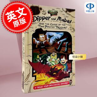 现货 怪诞小镇 迪普梅宝和时间海盗的诅咒 英文原版 Gravity Falls:Dipper and Mabel and the Curse of the Time Pirates' Treasu