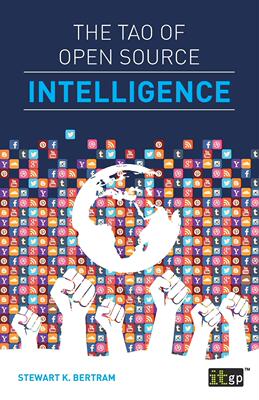 【预售 按需印刷】 The Tao of Open Source Intelligence 开源智能之道 IT Governance Publishing 英文原版