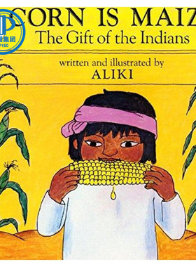 现货 Corn is Maize : The Gift of the Indians