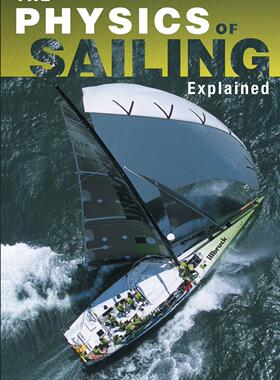 预售 按需印刷 The Physics of Sailing Explained