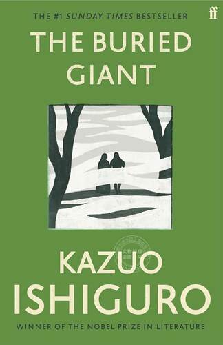 现货 被掩埋的巨人 石黑一雄 英文原版 The Buried Giant 诺贝尔文学奖获奖者 克拉拉与太阳作者 英国文学 畅销小说书