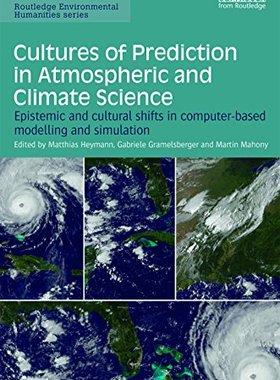 预售 按需印刷 Cultures of Prediction in Atmospheric and Climate Science