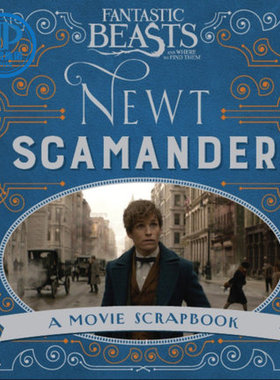 现货 英文原版Fantastic Beasts and Where to Find Them - Newt Scamander