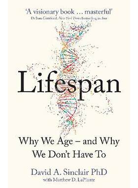 现货 寿命 我们为何会衰老 大卫·辛克莱 英文原版 Lifespan : Why We Age - and Why We Don't Have to