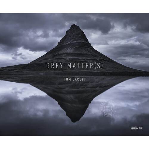 灰质 自然景观摄影集 汤姆·雅各比 Tom Jacobi 英文原版 Grey Matters