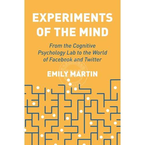 按需印刷 Experiments of the Mind心灵的实验：从认知心理学实验室到Facebook和Twitter的世界 英文原版普林斯顿