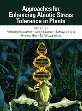 预售 按需印刷 Approaches for Enhancing Abiotic Stress Tolerance in Plants