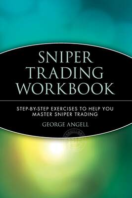 预售 按需印刷 Sniper Trading Workbook: Step by Step Exercises to Help You Master Sniper Trading