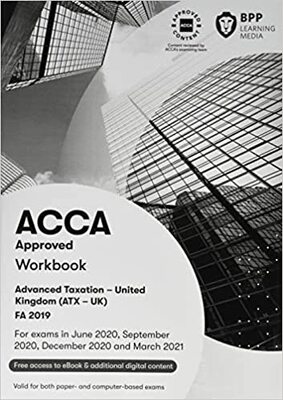 现货 全新版适用至2021年 ACCA Advanced Taxation FA 2019 (ATX-UK) Workbook  (对应P6)教材