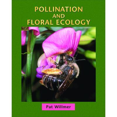 【预售 按需印刷】 Pollination and Floral Ecology授粉与花的生态学 英文原版 普林斯顿大学出版社