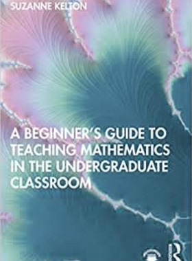 预售 按需印刷 A Beginner s Guide to Teaching Mathematics in the Undergraduate Classroom