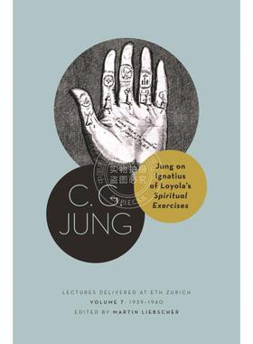 Jung on Ignatius of Loyola’s Spiritual Exercises荣格论伊纳爵·罗耀拉的《神操》 英文原版 普林斯顿