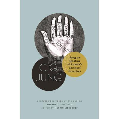 【满299送PUP新年台历】 Jung on Ignatius of Loyola’s Spiritual Exercises荣格论伊纳爵·罗耀拉的《神操》 英文原版 普林斯顿