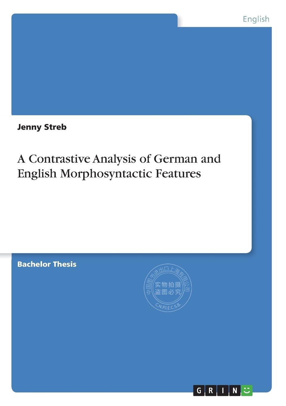 预售按需印刷 A Contrastive Analysis of German and English Morphosyntactic Features