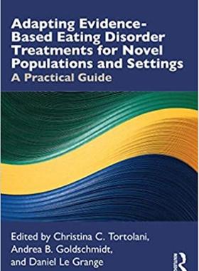 预售 按需印刷 Adapting Evidence Based Eating Disorder Treatments for Novel Populations and Settings
