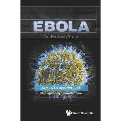 按需印刷 埃博拉：进化的故事EBOLA: AN EVOLVING STORY