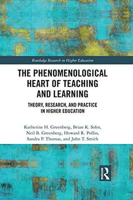 预售 按需印刷 The Phenomenological Heart of Teaching and Learning