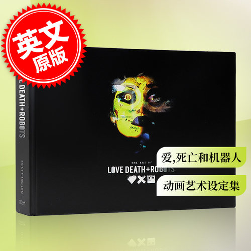 现货 英文原版 爱,死亡和机器人 精装电影动画艺术设定集 The Art of Love Death + Robots 网飞周边画册书 Netflix 大卫 芬奇