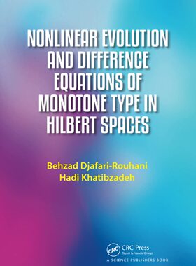 预售 按需印刷 Nonlinear Evolution and Difference Equations of Monotone Type in Hilbert Spaces