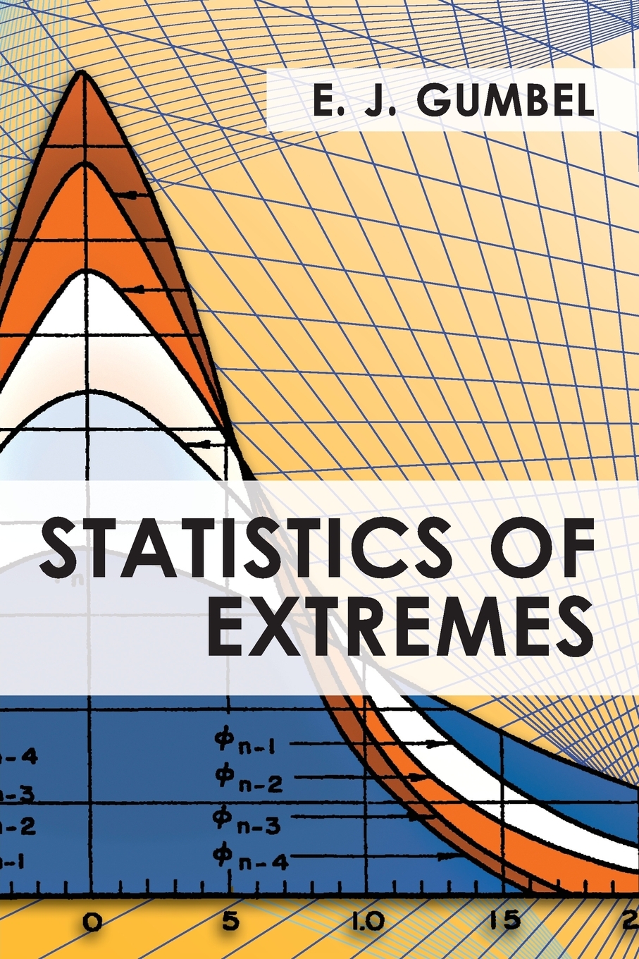 预售 按需印刷 Statistics of Extremes 极值统计(多佛数学书籍) E. J. Gumbel 英文原版
