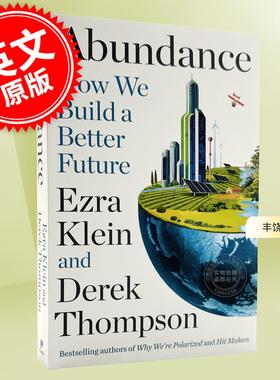预售 丰饶主义 Ezra Klein Derek Thompson 英文原版 Abundance