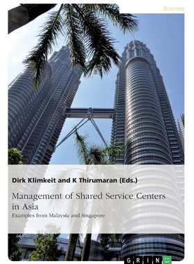 【预售 按需印刷】 Management of Shared Service Centers in Asia 亚洲共享服务中心的管理 Dirk Klimkeit 英文原版