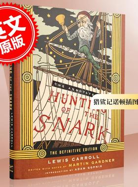 现货 猎鲨记诺顿插图注释版 世界文学名著 英文原版 ANNOTATED HUNTING OF THE SNARK CL 精装