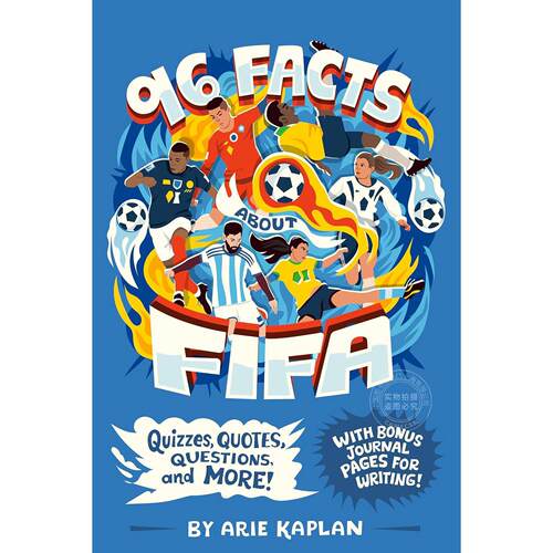 国际足联96个趣味知识点 儿童读物 英文原版 96 Facts About FIFA: Quizzes  Quotes  Questions  and More! 8-12岁
