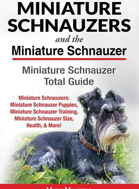 预售 按需印刷 Miniature Schnauzers And The Miniature Schnauzer