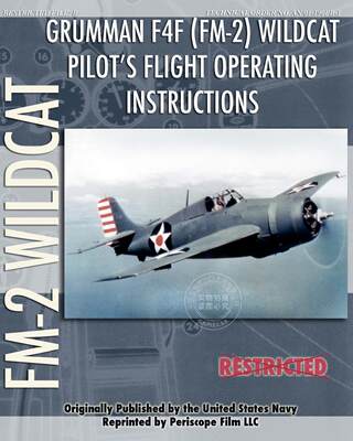 预售 按需印刷 Grumman F4F (FM-2) Wildcat Pilot s Flight Operating Instructions