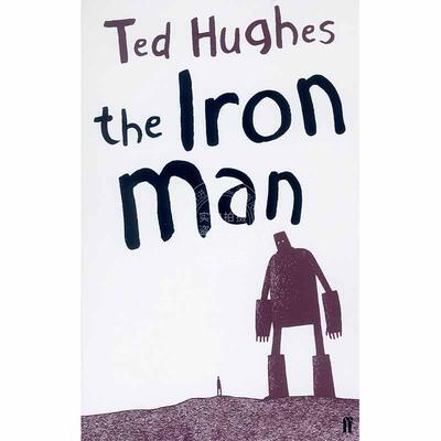 预售 钢铁巨人 Ted Hughes 特德休斯 儿童读物 英文原版 The Iron Man 6-9岁