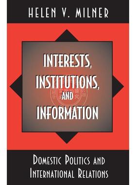 【满299送PUP新年台历】  Interests, Institutions, and Information利益，机构和信息 普林斯顿