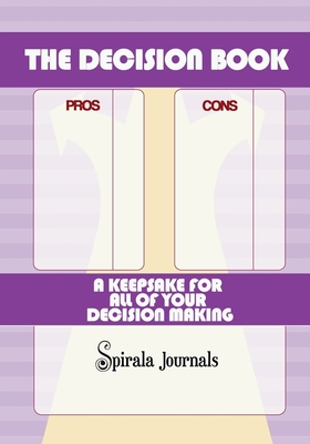 预售 按需印刷 The Decision Book 决策手册:你所有决策的纪念品 Spirala Journals 英文原版