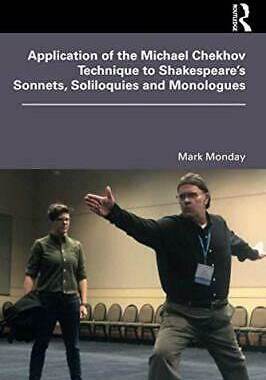 预售 按需印刷 Application of the Michael Chekhov Technique to Shakespeare&rsquo;s Sonnets, Soliloquies and Monologues