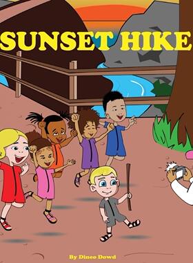 预售 按需印刷 Sunset Hike 日落远足(多德的冒险!) Dineo Dowd 英文原版