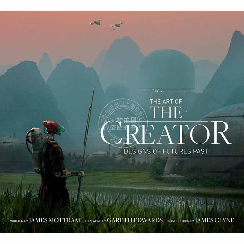 AI创世者电影艺术设定集英文原版 The Art of the Creator: Designs of Futures Past