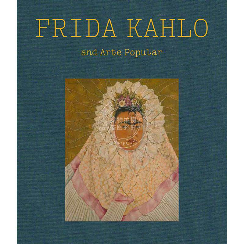 弗里达·卡罗与民间艺术 艺术图书画册 英文原版 Frida Kahlo and Arte Popular