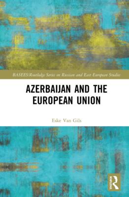 预售 按需印刷 Azerbaijan and the European Union
