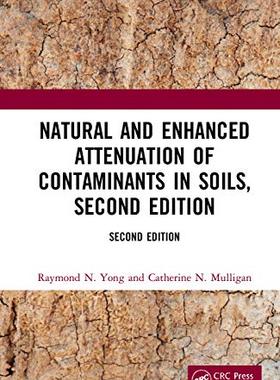 预售 按需印刷 Natural and Enhanced Attenuation of Contaminants in Soils, Second Edition