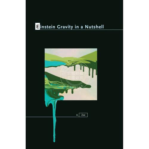 【满299送PUP新年台历】 Einstein Gravity in a Nutshell爱因斯坦引力导论（丛书）  普林斯顿