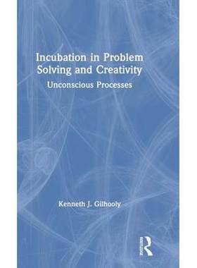 预售 按需印刷 Incubation in Problem Solving and Creativity